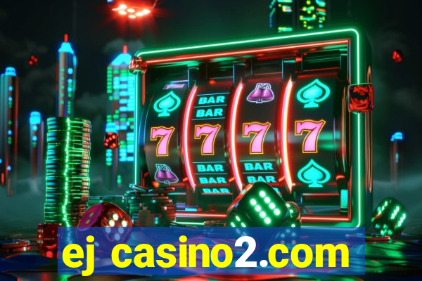 ej casino2.com